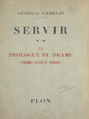 cover image of Servir (2). Le prologue du drame (1930-août 1939)